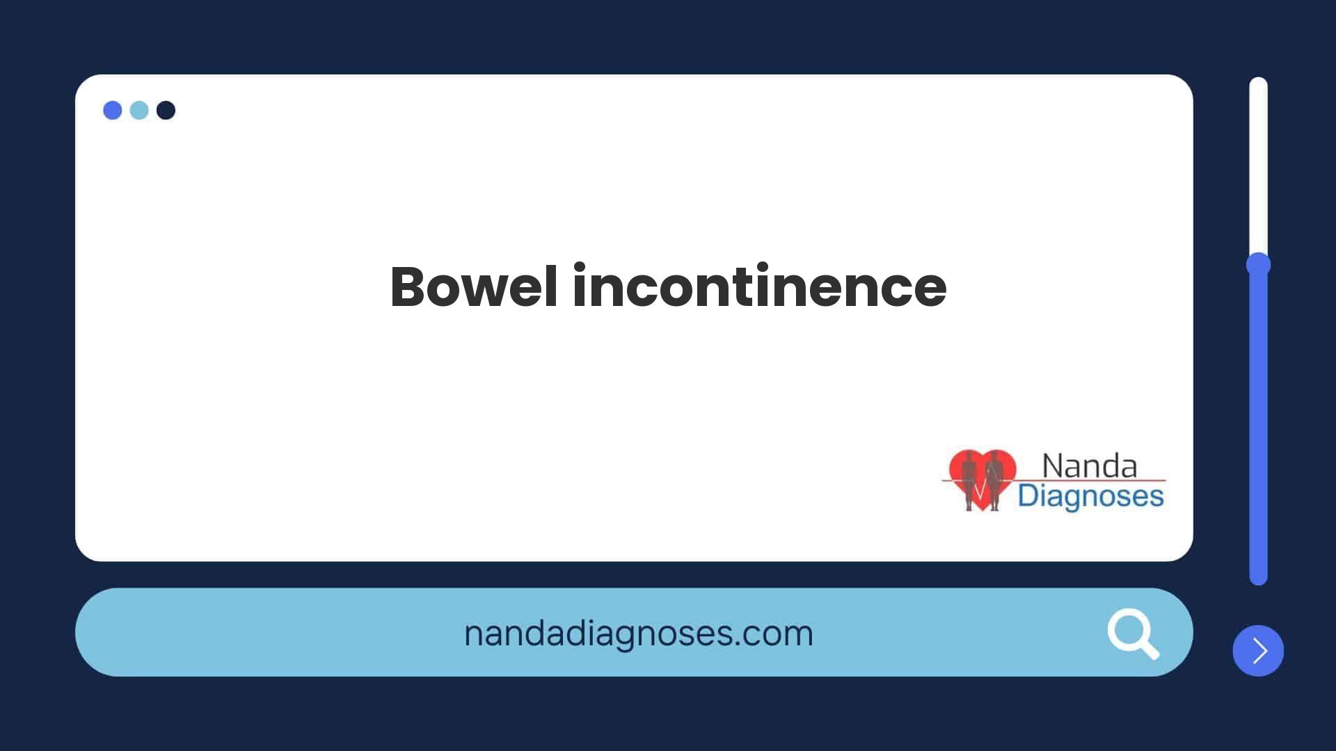 NANDA Nursing Diagnose - Bowel incontinence