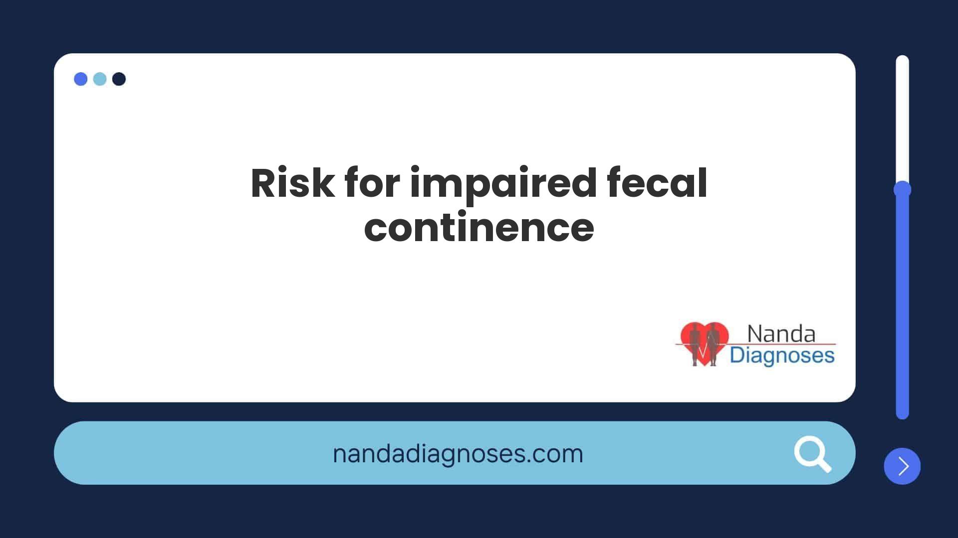 NANDA Nursing Diagnose - Risk for impaired fecal continence